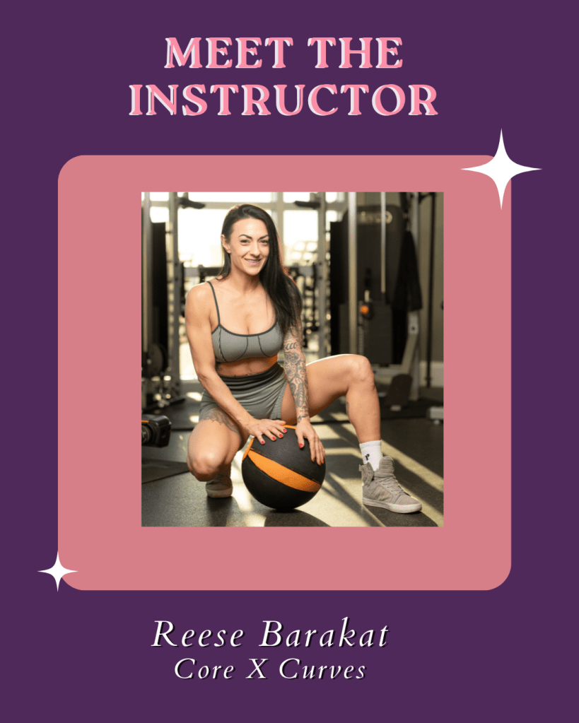 Meet the instructor, Reese Barakat, Core X Curves